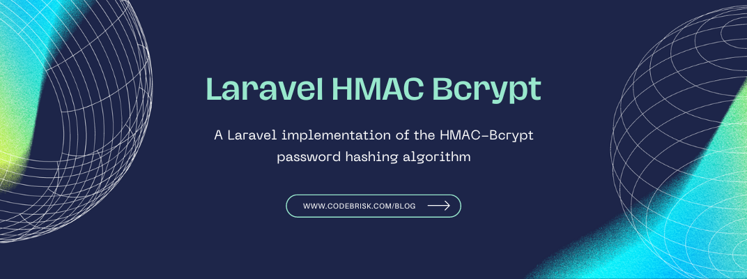 Implement HMAC-Bcrypt Password Hashing Function in Laravel